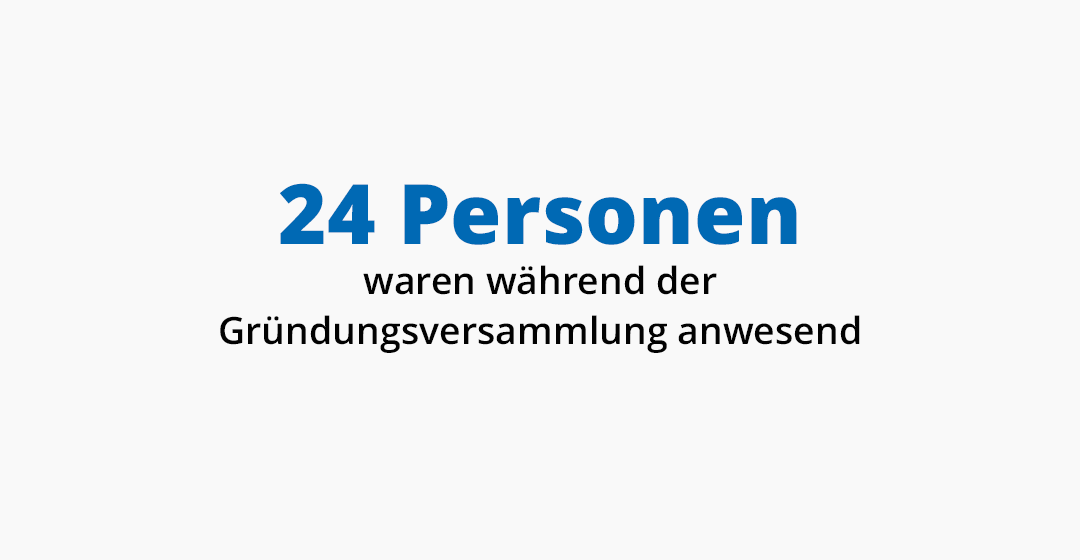 24 Personen waren während der Gründungsversammlung anwesend